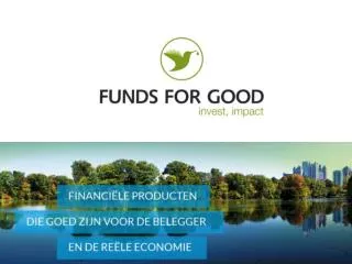 Funds For Good: een uniek bedrijf