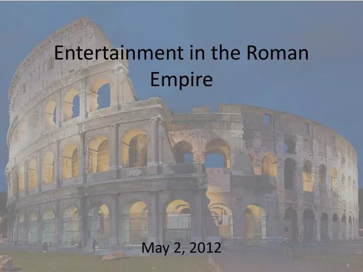 entertainment in the roman empire