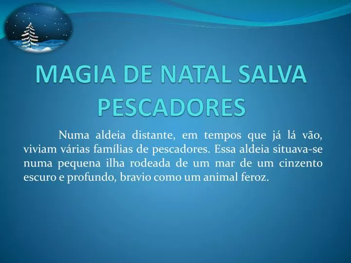 magia de natal salva pescadores