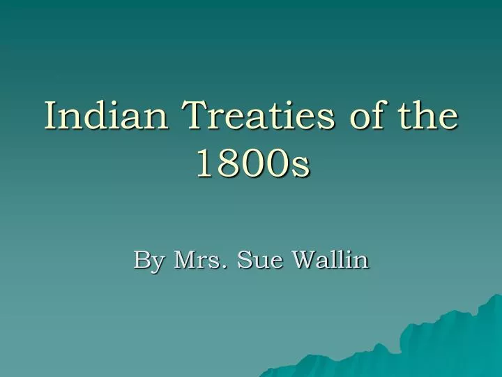 indian treaties of the 1800s
