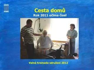 cesta dom rok 2011 o ima sel
