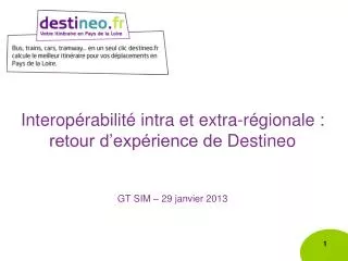 interop rabilit intra et extra r gionale retour d exp rience de destineo gt sim 29 janvier 2013