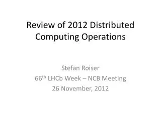 review of 2012 distributed computing operations