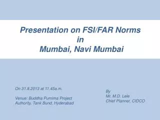 Presentation on FSI/FAR Norms in Mumbai, Navi Mumbai