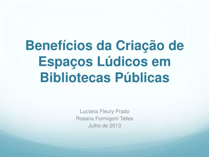 benef cios da cria o de espa os l dicos em bibliotecas p blicas