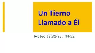 un tierno llamado a l