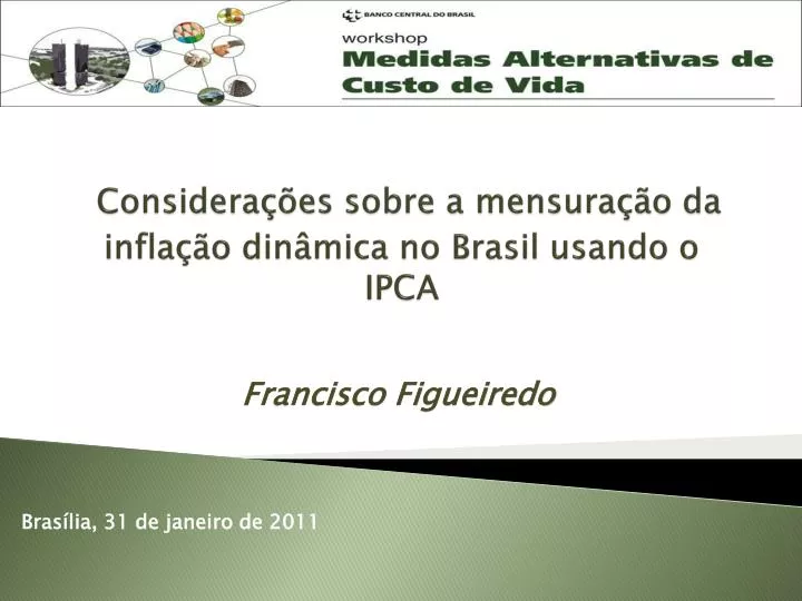 considera es sobre a mensura o da infla o din mica no brasil usando o ipca