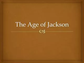 The Age of Jackson