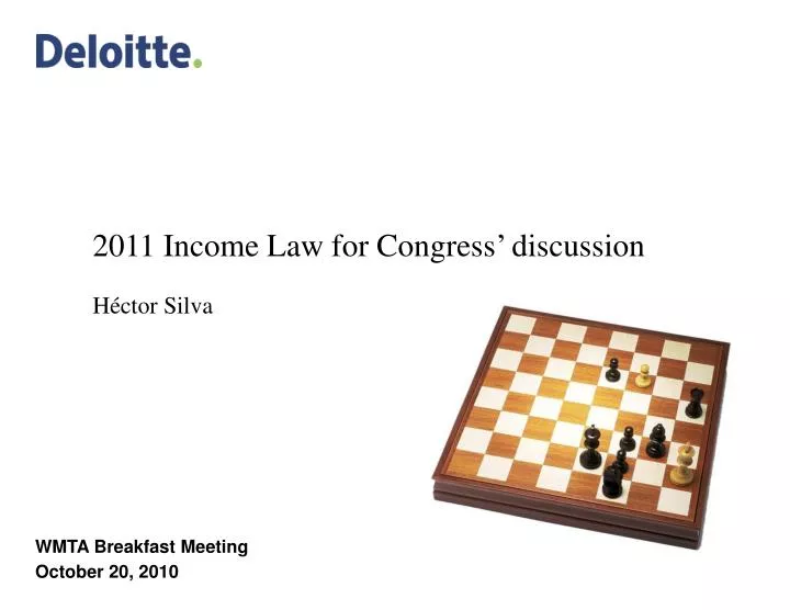 2011 income law for congress discussion h ctor silva