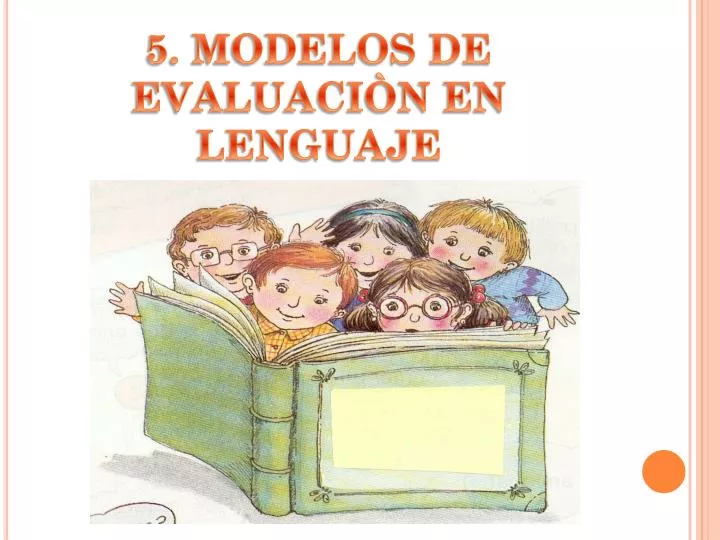 5 modelos de evaluaci n en lenguaje