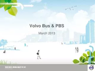 Volvo Bus &amp; PBS March 2013