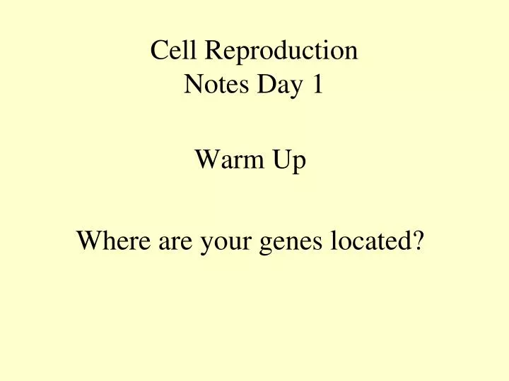 cell reproduction notes day 1