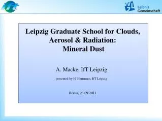 Leipzig Graduate School for Clouds, Aerosol &amp; Radiation: Mineral Dust