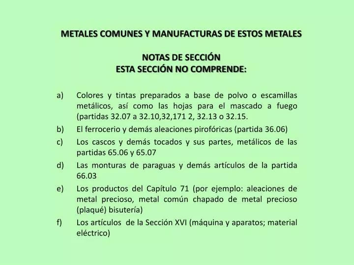 metales comunes y manufacturas de estos metales notas de secci n esta secci n no comprende