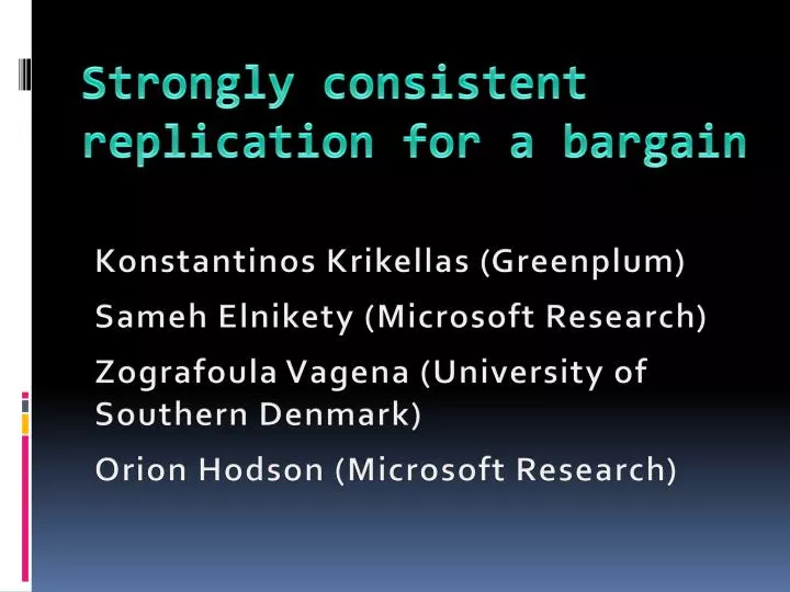 strongly consistent replication for a bargain