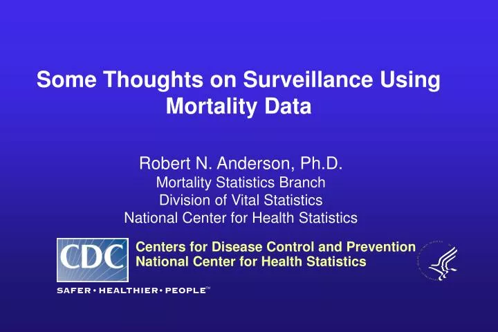 some thoughts on surveillance using mortality data