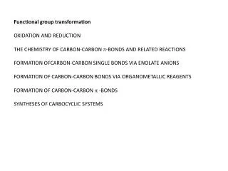 Functional group transformation OXIDATION AND REDUCTION