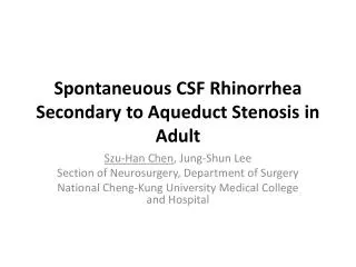 Spontaneuous CSF Rhinorrhea Secondary to Aqueduct Stenosis in Adult