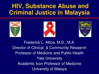 HIV, Substance Abuse and Criminal Justice in Malaysia