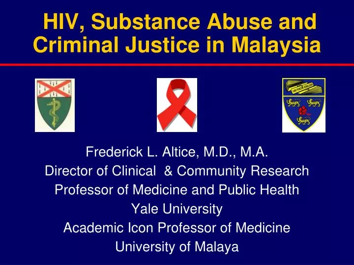 hiv substance abuse and criminal justice in malaysia