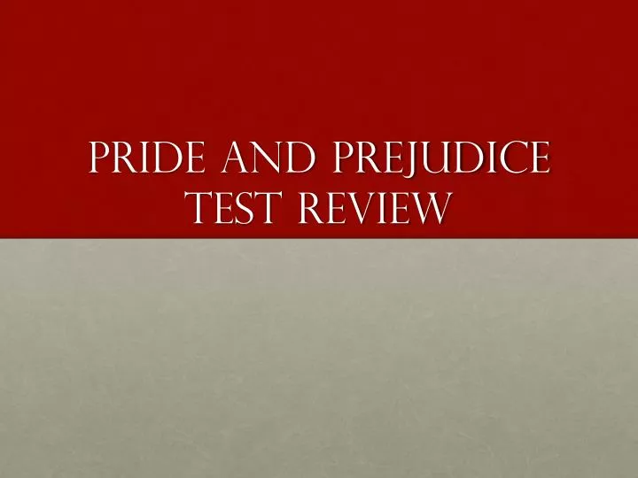 pride and prejudice test review
