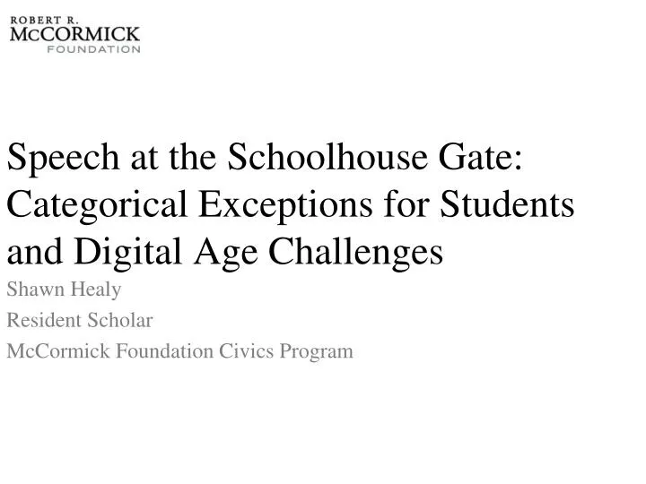 speech at the schoolhouse gate categorical exceptions for students and digital age challenges