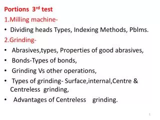 Portions 3 rd test 1.Milling machine- Dividing heads Types, Indexing Methods, Pblms .