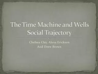 The Time Machine and Wells Social Trajectory