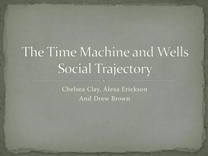 the time machine and wells social trajectory