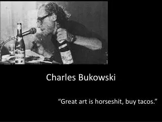 Charles Bukowski