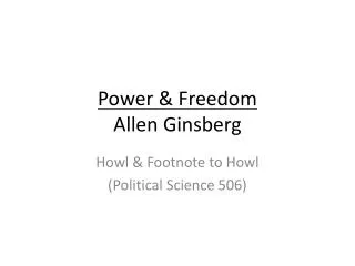 Power &amp; Freedom Allen Ginsberg