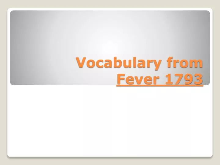 vocabulary from fever 1793