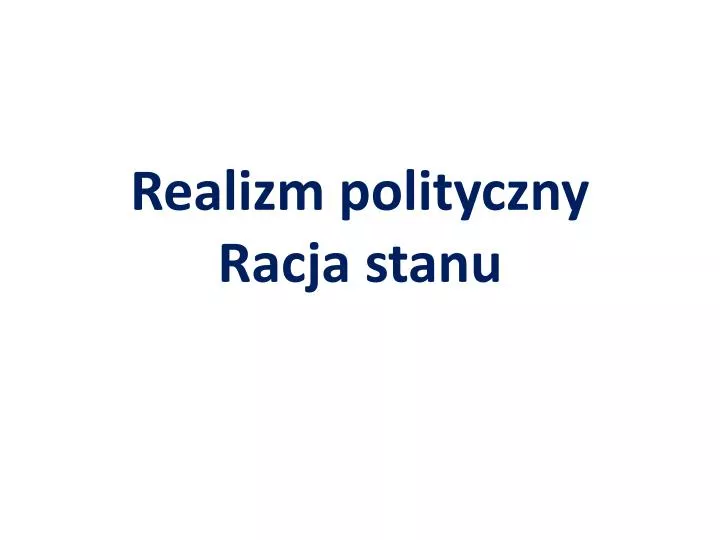 realizm polityczny racja stanu