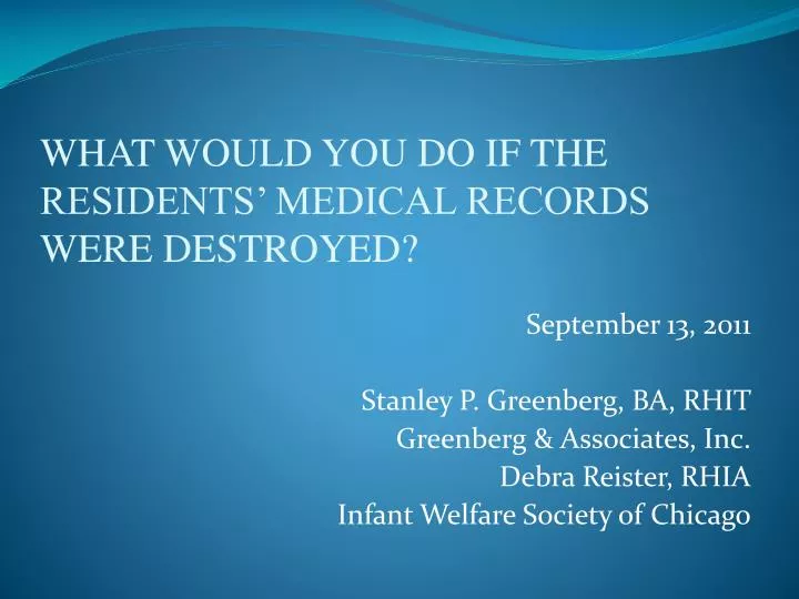 what would you do if the residents medical records were destroyed
