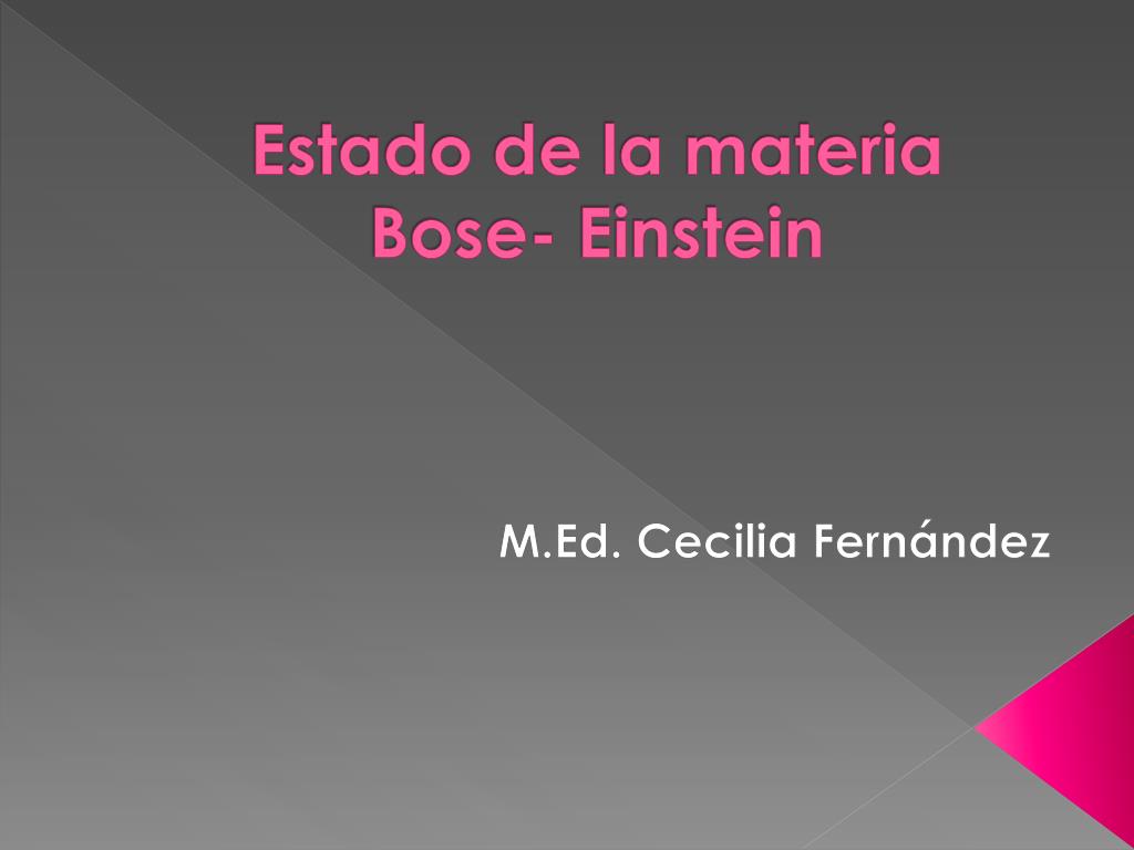 Estado De La Materia Bose Einstein www.slideserve.com