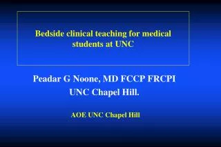 Bedside clinical teaching for medical students at UNC