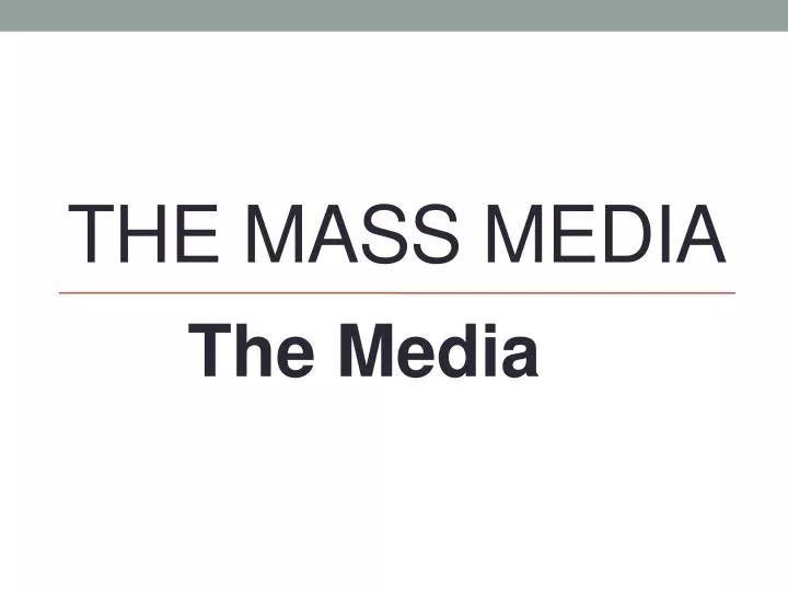 the mass media