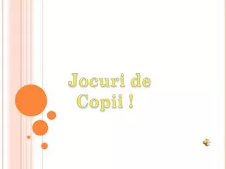 Jocuri de Copii !