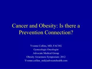 Cancer and Obesity: Is there a Prevention Connection?