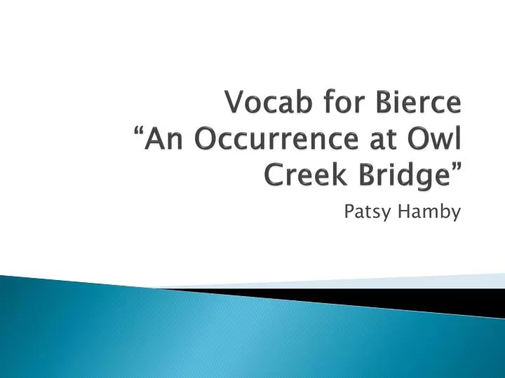 vocab for bierce an occurrence at owl creek bridge
