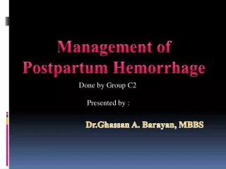 Management of Postpartum Hemorrhage