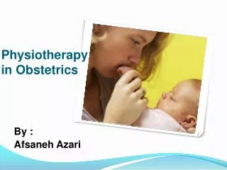 Physiotherapy in Obstetrics