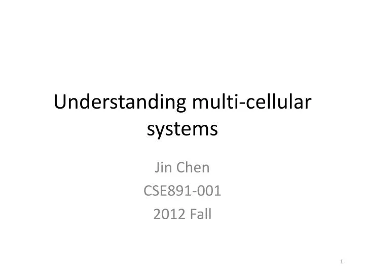 understanding multi cellular systems