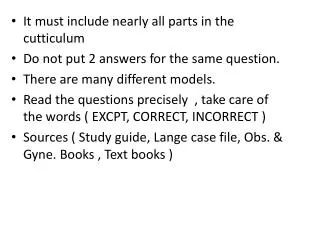 It must include nearly all parts in the cutticulum Do not put 2 answers for the same question.