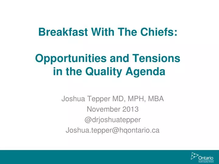 breakfast with t he chiefs opportunities and tensions in the quality agenda