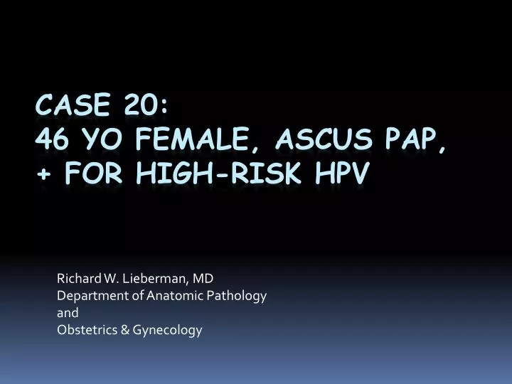 richard w lieberman md department of anatomic pathology and obstetrics gynecology