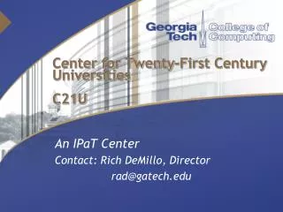 Center for Twenty-First Century Universities C21U