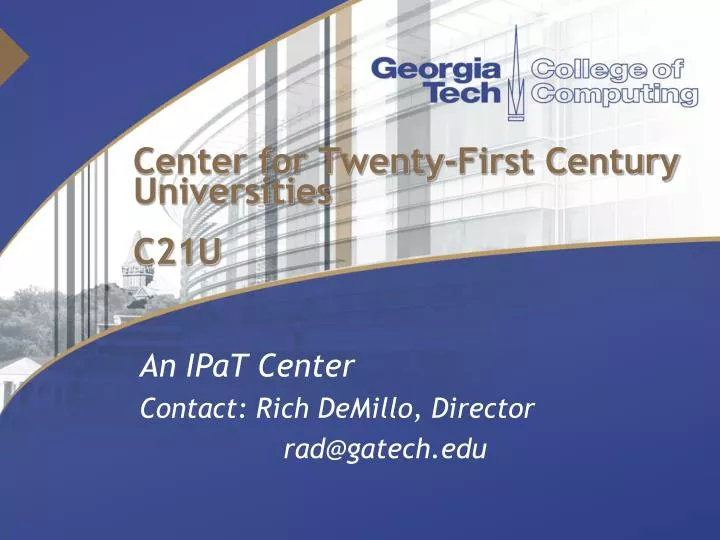 center for twenty first century universities c21u
