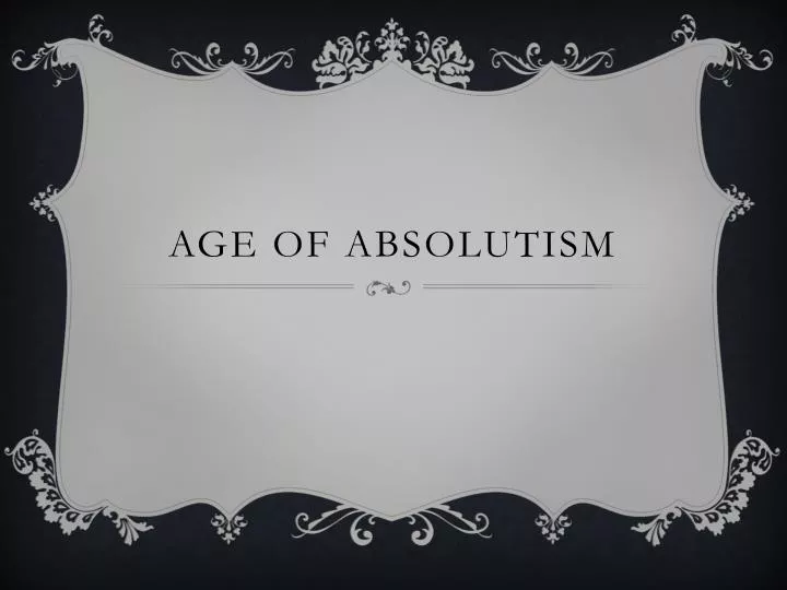 age of absolutism