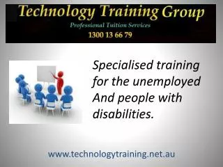 Specialised training for the unemployed And people with disabilities.